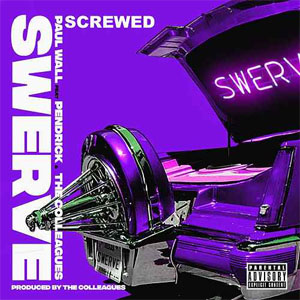 Disco Swerve (Screwed) de Paul Wall
