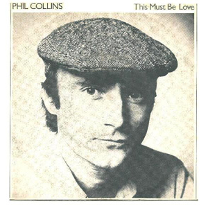 Disco This Must Be Love de Phil Collins