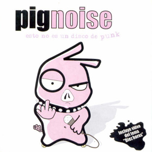 Disco Esto No Es Un Disco De Punk de Pignoise