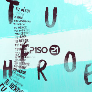 Disco Tu Héroe de Piso 21