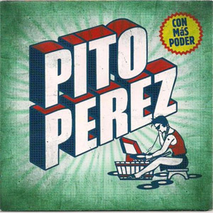Disco Con Más Poder de Pito Pérez