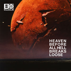 Disco Heaven Before All Hell Breaks Loose de Plan B
