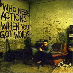 Disco Who Needs Action de Plan B