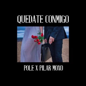 Disco Quédate Conmigo de Pole