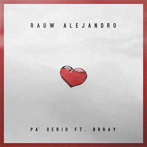Disco Pa' Serio de Rauw Alejandro