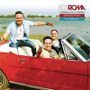 Disco Caminar De Tu Mano (Versión Video) de Rio Roma