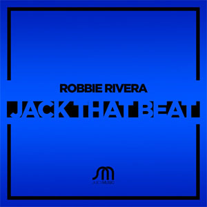 Disco Jack That Beat  de Robbie Rivera
