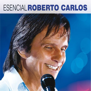 Disco Esencial de Roberto Carlos