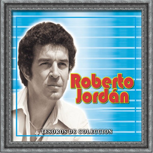 Disco Tesoros De Colección de Roberto Jordan