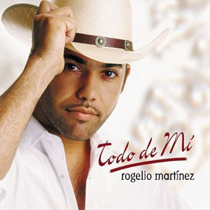 Disco Todo de Mi Vol 1 de Rogelio Martínez