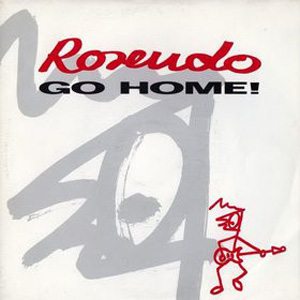 Disco Go Home! de Rosendo Mercado