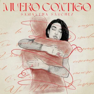 Disco Muero Contigo de Samantha Sánchez