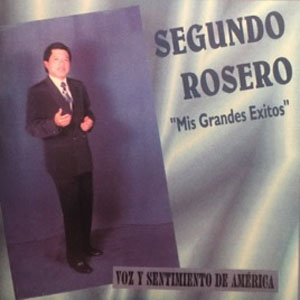 Disco Mis Grandes Éxitos de Segundo Rosero