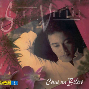 Disco Como Un Bolero de Sergio Vargas