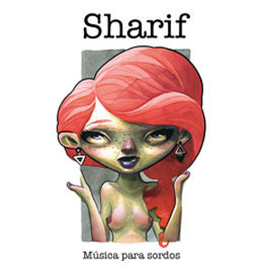 Disco Música para Sordos de Sharif
