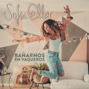 Disco Bañarnos en Vaqueros de Sofia Ellar