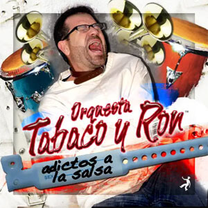 Disco Adictos A La Salsa de Orquesta Tabaco y Ron