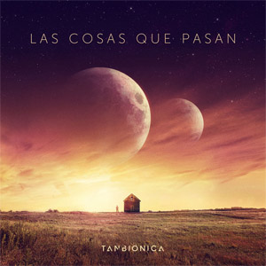 Disco Las Cosas Que Pasan de Tan Biónica