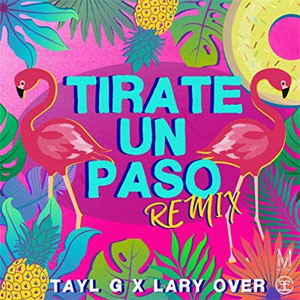 Disco Tírate Un Paso (Remix) de Tayl G