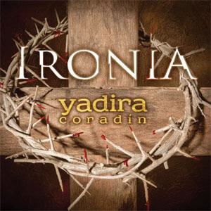 Disco IronÍa de Yadira Coradín