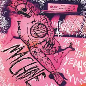 Disco Machine de Yeah Yeah Yeahs