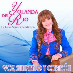 Disco Voz, Sentimiento Y Corazón... de Yolanda Del Río
