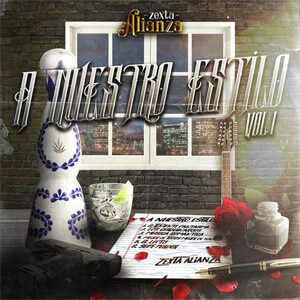 Disco A Nuesto Estilo (Vol.1) de Zexta Alianza
